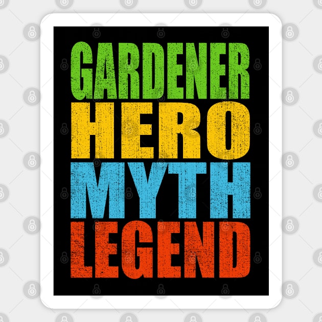 Gardener Hero Myth Legend Magnet by Moonsmile Products